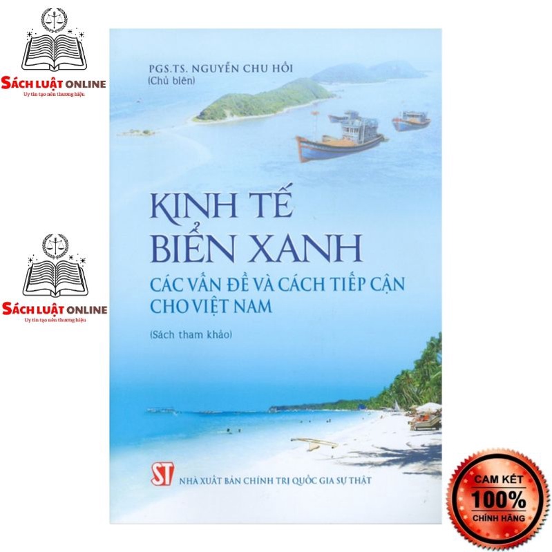 Sách - Kinh tế biển xanh: Các vấn đề và cách tiếp cận cho Việt Nam