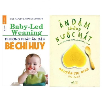 Sách - Combo 2 Cuốn Ăn Dặm Cho Bé: Phương Pháp Ăn Dặm Bé Chỉ Huy + Ăn Dặm Không Nước Mắt