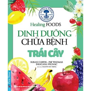 Sách Dinh Dưỡng Chữa Bệnh Trái Cây (Tái bản 2021) - First News