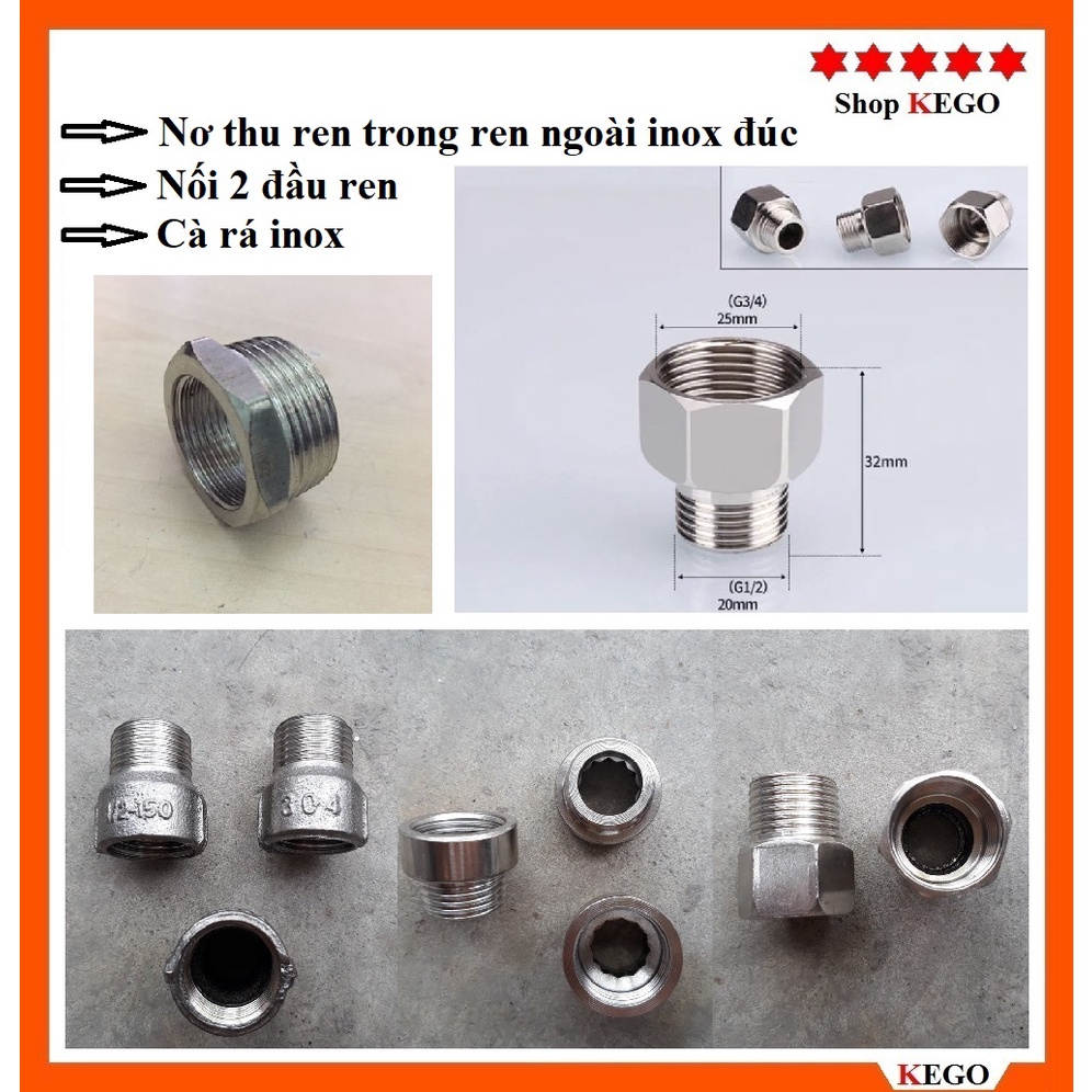 Nơ thu ren trong 21 ren ngoài 27 inox đúc, nối 2 đầu ren, cà rá inox ...