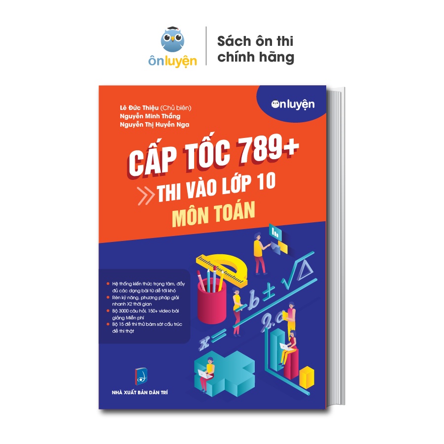 Sách Toán Lớp 9- Cấp tốc 789+ thi vào 10 môn Toán tổng hợp kiến thức, dạng bài, video bài giảng kèm đề thi