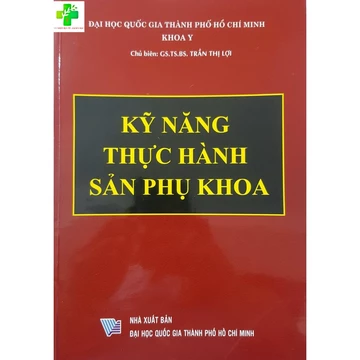 Sách - Kỹ năng thực hành sản phụ khoa