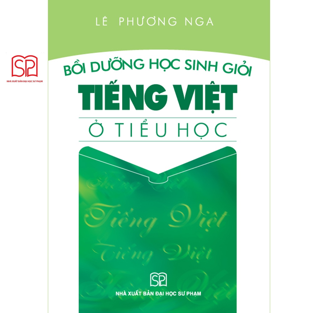 [Mã BMLTB35 giảm đến 35K đơn 99K] Sách - Bồi dưỡng học sinh giỏi Tiếng Việt ở Tiểu học - NXB Đại học Sư Phạm