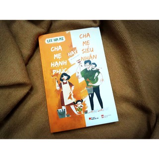 Sách - Cha Mẹ Hạnh Phúc Hay Cha Mẹ Siêu Nhân - Quảng Văn Books