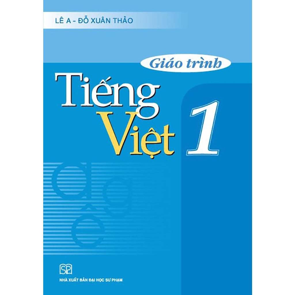 [Mã BMLTB35 giảm đến 35K đơn 99K] Sách - Giáo trình Tiếng Việt 1 - NXB Đại học Sư phạm