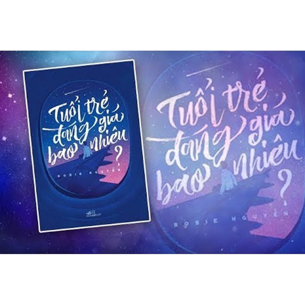 Ảnh Sách Tuổi Trẻ Đáng Giá Bao Nhiêu (Rosie Nguyễn) - Nhã Nam 3