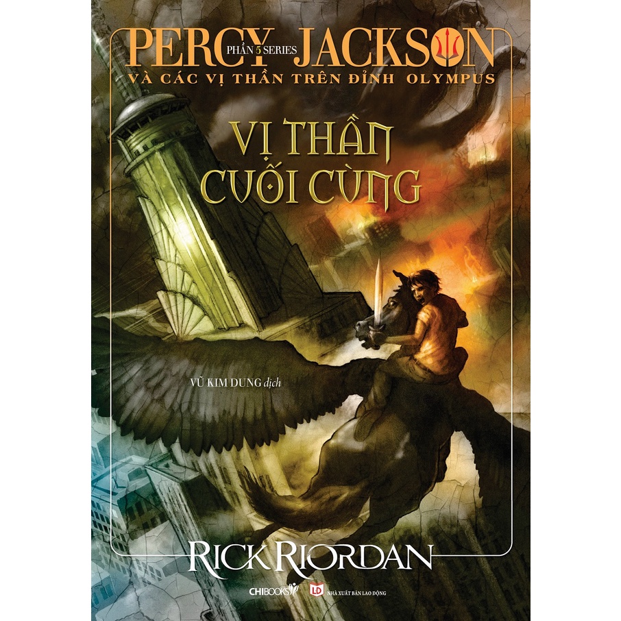 Sách: Vị thần cuối cùng (Phần 5 bộ Percy Jackson và các vị thần trên đỉnh Olympus)