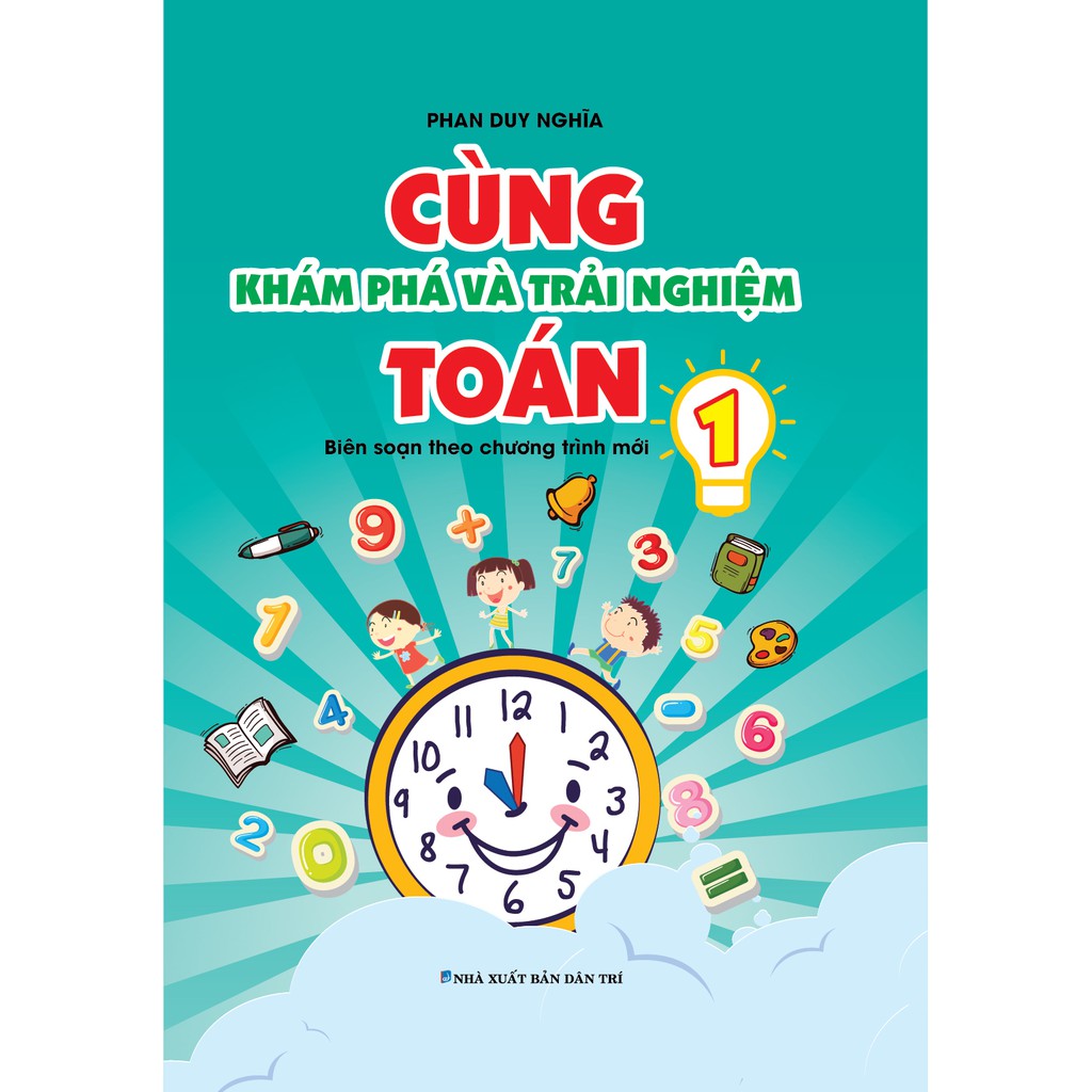 Sách - Cùng Khám Phá Và Trải Nghiệm Toán 1 ( Biên soạn theo chương ...