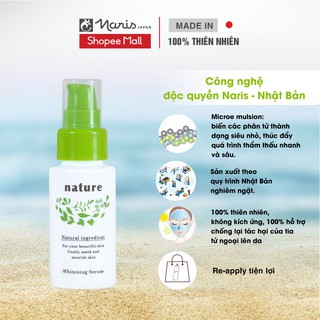 Tinh chất dưỡng sáng da & mờ nám Naris Nature Whitening Serum 30ml