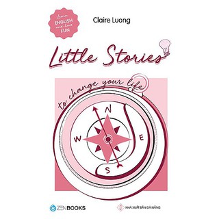 SÁCH - Little Stories - To change your life - Claire Luong