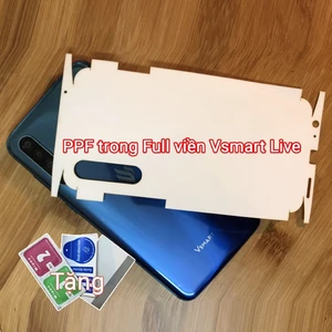 Vsmart Live - Dán PPF trong cho Vsmart Live