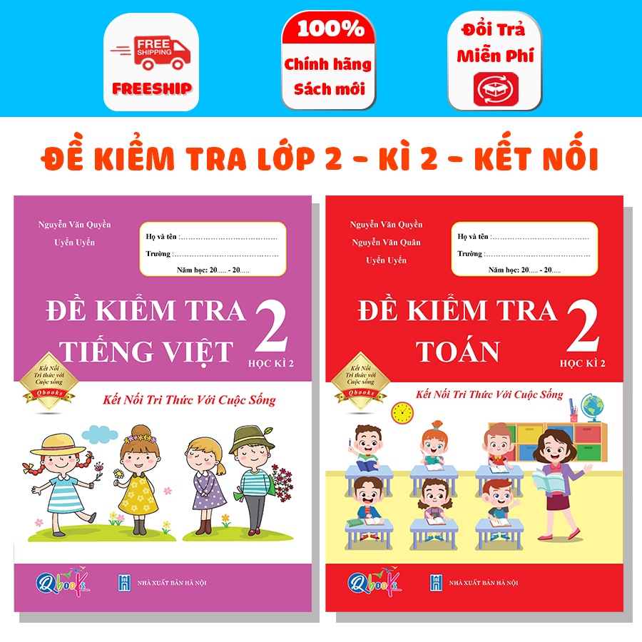 Sách - Đề Kiểm Tra dành cho học sinh lớp 2 kết nối - Toán và Tiếng Việt - học kì 2 (2 quyển)
