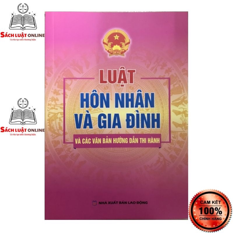 Sách - Luật hôn nhân và gia đình và các văn bản hướng dẫn thi hành (NXB Lao động)