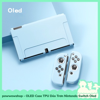 [Sẵn VN - Hỏa Tốc] OLED Phụ Kiện Case Ốp TPU Dẻo Trơn Cho Máy Game Nintendo Switch OLED Simple Color