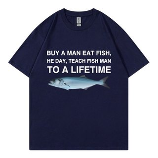 Mua Một Người Ăn Cá Ngày Ông Dạy Cá Người Đến Một Đời Ngộ nghĩnh Meme Áo Unisex Áo Thun Cotton Nam Cotton Quá Khổ Tee