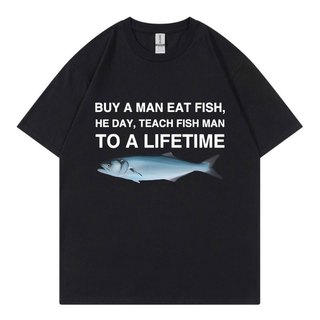 Mua Một Người Ăn Cá Ngày Ông Dạy Cá Người Đến Một Đời Ngộ nghĩnh Meme Áo Unisex Áo Thun Cotton Nam Cotton Quá Khổ Tee