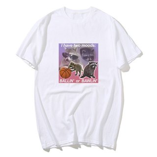 Ngộ nghĩnh Racoon Tôi Có Hai Tâm Trạng Ballin Hoặc Bawlin Meme Áo nam Nữ Thương Hiệu Thời Trang Áo nam 100% Cotton Tay Ngắn