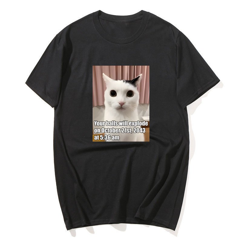 Quả Bóng Của Bạn Sẽ Nổ Ngộ nghĩnh Mèo Meme Đồ Họa Áo Odd Feline Kitty Áo Thun Nữ Nam Cotton Áo Thun Tay Ngắn Tee