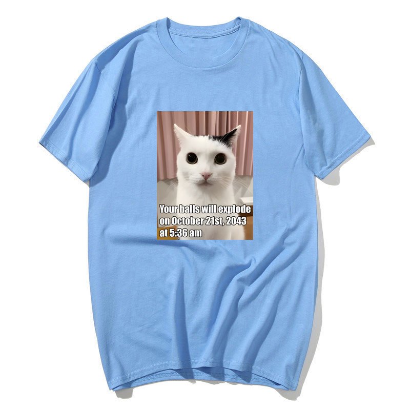 Quả Bóng Của Bạn Sẽ Nổ Ngộ nghĩnh Mèo Meme Đồ Họa Áo Odd Feline Kitty Áo Thun Nữ Nam Cotton Áo Thun Tay Ngắn Tee