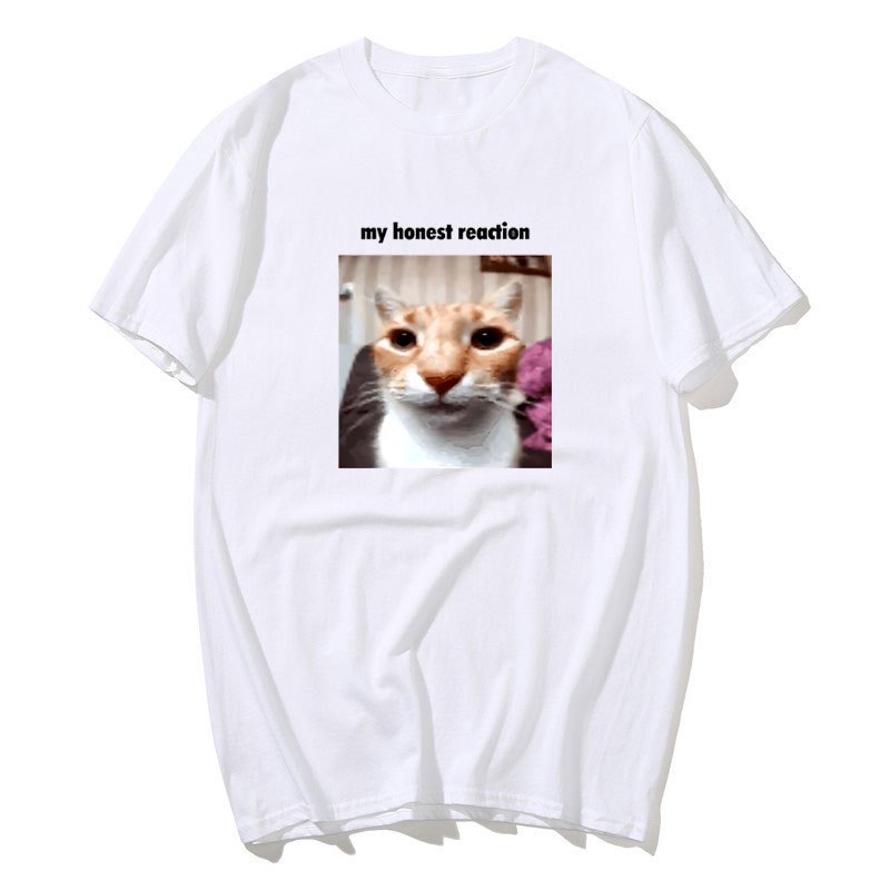 Của Tôi Phản Ứng Trung Thực Áo Phông Mèo Ngộ nghĩnh Meme Đồ Họa Áo Nam Nữ Cotton Thời Trang Mùa Hè Áo Thun Rời Quá Khổ Cotton Tee