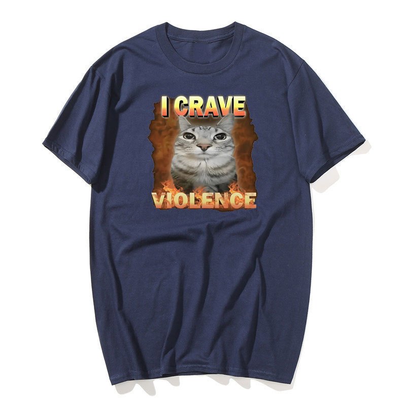 Tôi Crave Bạo Lực Mèo Vui Meme Áo Nam Nữ Bông Tai Kẹp Thời Trang Dễ Thương Chất Lượng Cao Áo Thun Quá Khổ Nguyên Chất Cotton Áo