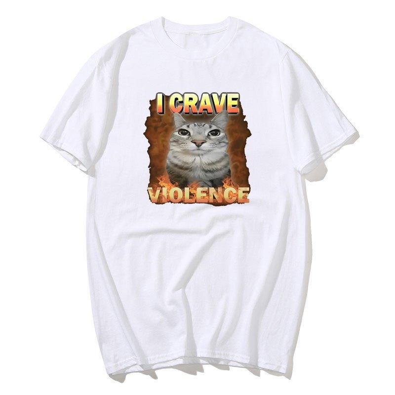 Tôi Crave Bạo Lực Mèo Vui Meme Áo Nam Nữ Bông Tai Kẹp Thời Trang Dễ Thương Chất Lượng Cao Áo Thun Quá Khổ Nguyên Chất Cotton Áo