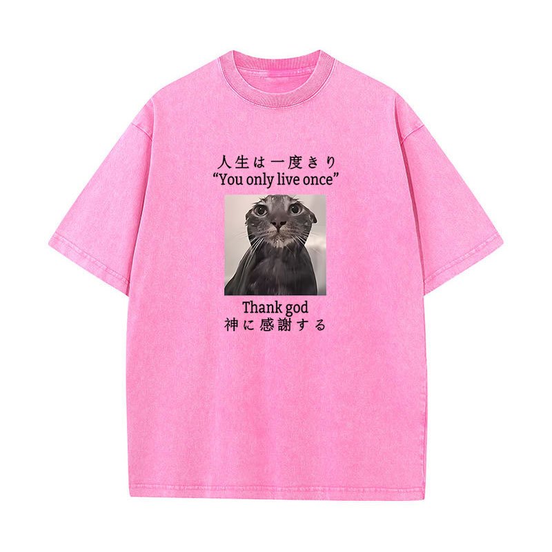 Melancholy Mèo Bạn Chỉ Sống Một Lần Cảm Ơn Thần Meme Áo nam Nữ Cotton Tròn Rửa Cổ Vintage Đồ Họa Unisex Tee Áo Sơ Mi Áo Quà Tặng