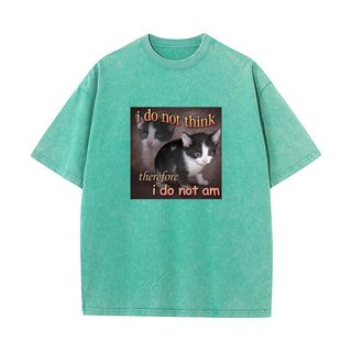 Tôi Không Nghĩ Vì Thế Tôi Không Phải Là Mèo Meme Áo Ngộ nghĩnh Nam Bông Tai Kẹp Rửa Vintage Đồ Họa Áo Unisex Cao Cấp Cotton