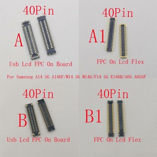 2-10 Chiếc Màn Hình Lcd Đầu Nối FPC Cắm Usb Cho Samsung A14 5G A146F M14 M146 A05 A055F F14 E146B Sạc Galaxy Sạc 40 Pin Flex Cable Jack Liên Hệ Ổ Cắm