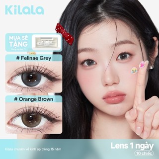 10 chiếc Kính áp tròng Kilala lens 1 ngày màu nâu Orange Brown DIA 14.2mm màu xám Felinae Grey DIA 14.5mm có độ (0-8)