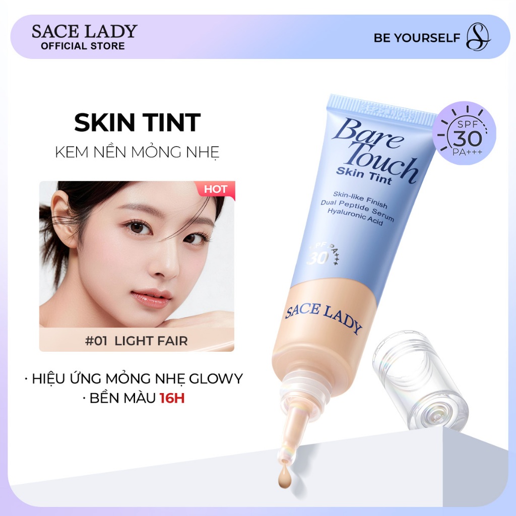 SACE LADY Bare Touch Skin Tint – Kem nền phát sáng nhẹ 30g
