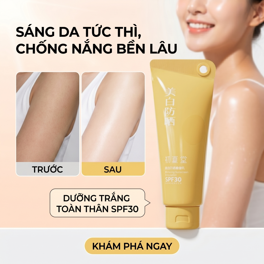 [XẢ KHO] Kem Chống Nắng Body Bóng Sáng - Sữa Dưỡng Thể SPF30 Chống Nắng & Tăng Cường Sáng Da 100g