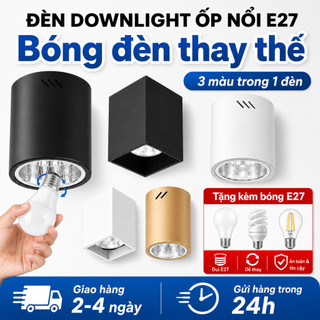 Đèn LED Downlight AC220v đèn led ốp trần Bóng đèn E27 có thể thay thế Đèn trần gắn trên bề mặt 3,5/4 inch cho phòng khách Phòng ngủ Nhà bếp Trang trí nội thất đèn trần Spotlight