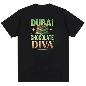 Dubai Chocolate Diva Fun Design Meme Áo thun 100% Cotton thời trang nam và nữ