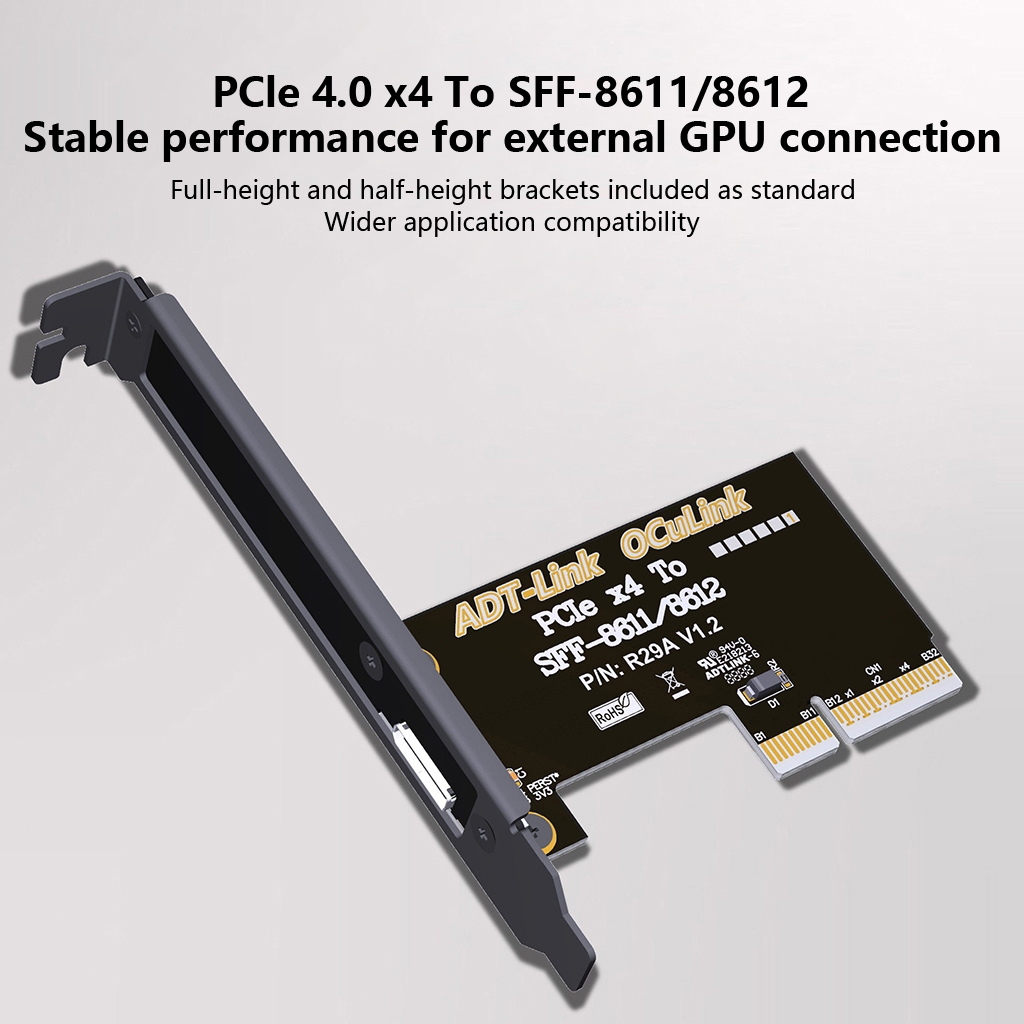 ADT-Link R29A PCI-E 4.0 X4 Sang SFF-8611 / 8612 Thẻ Chuyển Đổi Cho OCuLink Card Đồ Họa Hỗ Trợ Khung Xe Kết Nối Bên Ngoài