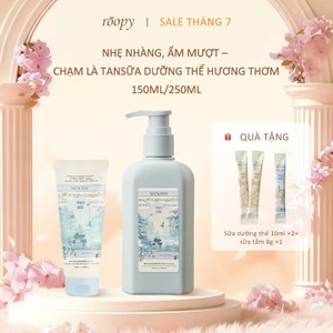 Roopy Sữa dưỡng thể tinh dầu thực vật thơm 150ML/250ML—Nhẹ dịu dưỡng ẩm, Hương thơm lưu lâu-Có quà tặng kèm