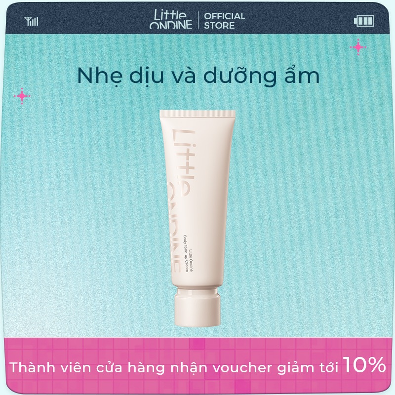Little Ondine Kem dưỡng thể nâng tone 100g  Làm sáng tức thì, dưỡng ẩm từ sâu bên trong, da ẩm mượt, trắng sáng