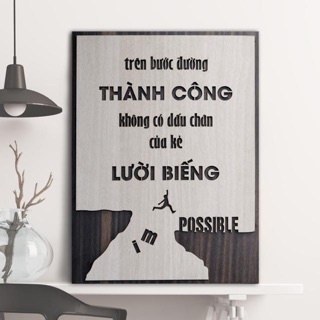 Tranh động lực treo tường handmade "Trên bước đường thành công có dấu  kẻ lười biếng" và nhiều mẫu