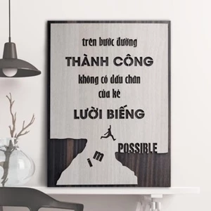 Tranh động lực treo tường handmade "Trên bước đường thành công có dấu kẻ lười biếng" và nhiều mẫu