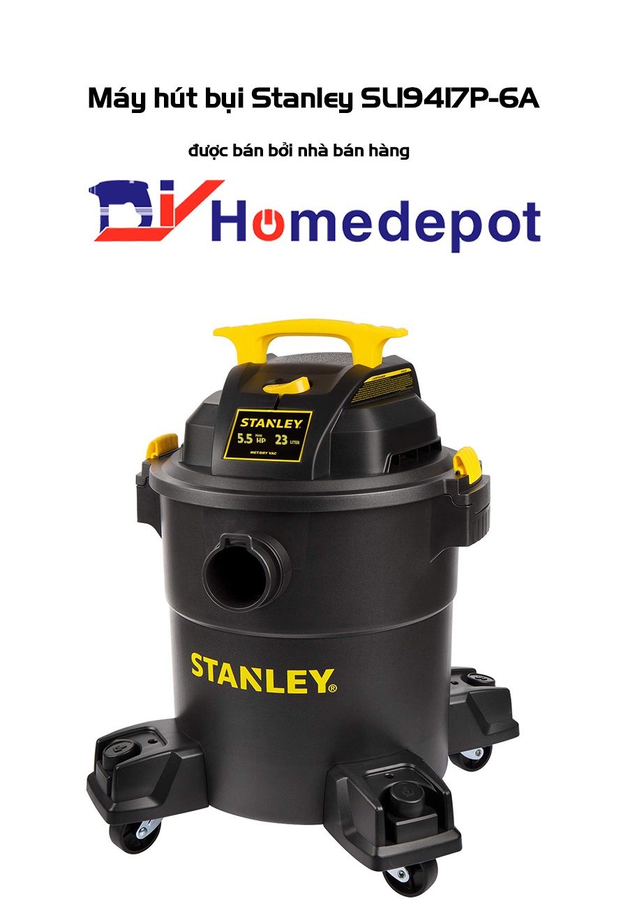 Mô tả Máy hút bụi công nghiệp khô và ướt Stanley SL19417P-6A 4000W 5.5HP - Bảo hành 12 tháng - 1