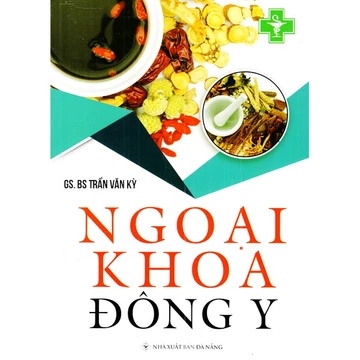 Sách - Ngoại Khoa Đông Y - Trần Văn Kỳ