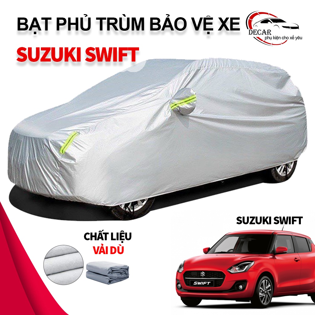 Bạt vải dù oxford bảo vệ xe ô tô, áo trùm oto chống nắng nóng, mưa cho xe SUZUKI SWIFT