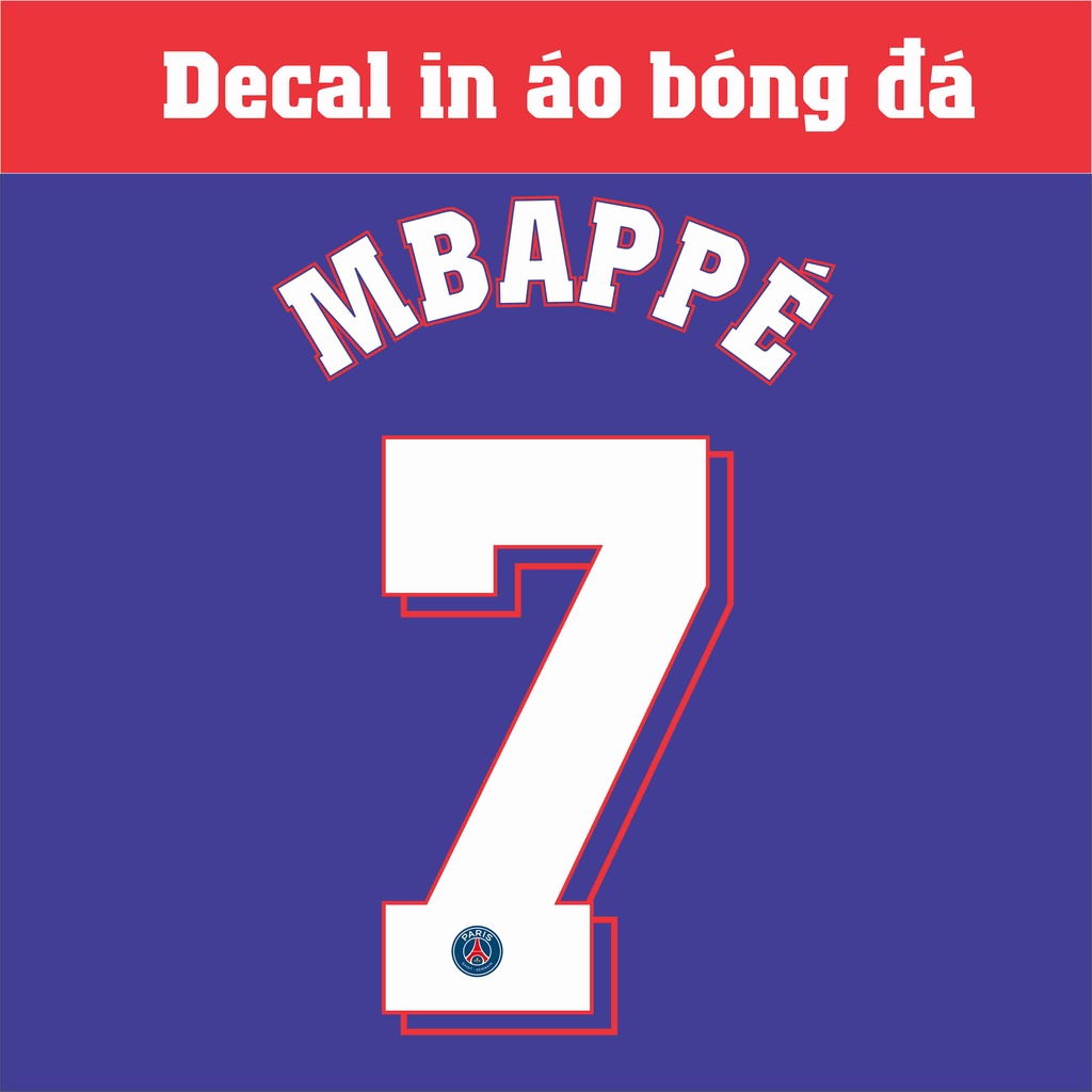 SỐ 7 MBAPPE - Name Set Xịn cho anh em tự ủi tại nhà ( số cao 23cm - chữ ...