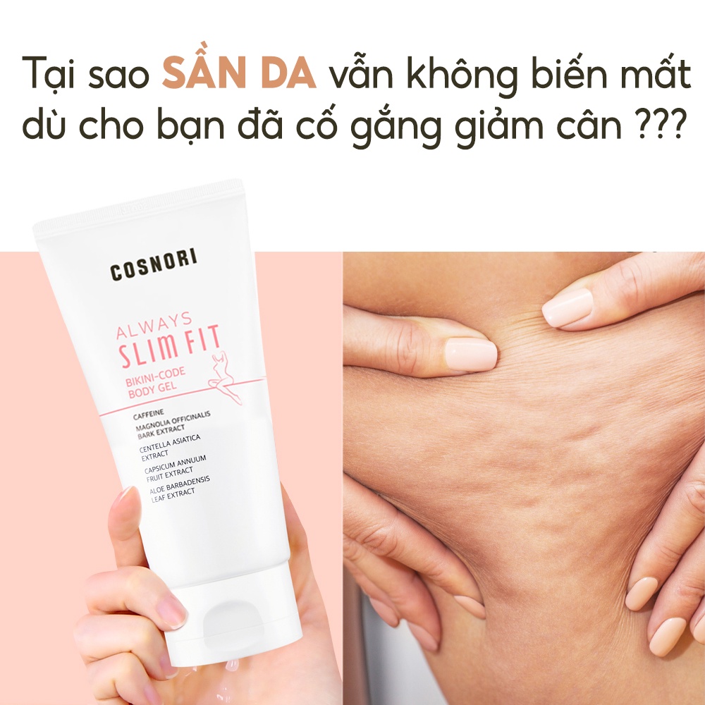 Kem tan mỡ Cosnori Always Fit Bodetox tiện dụng 150ml