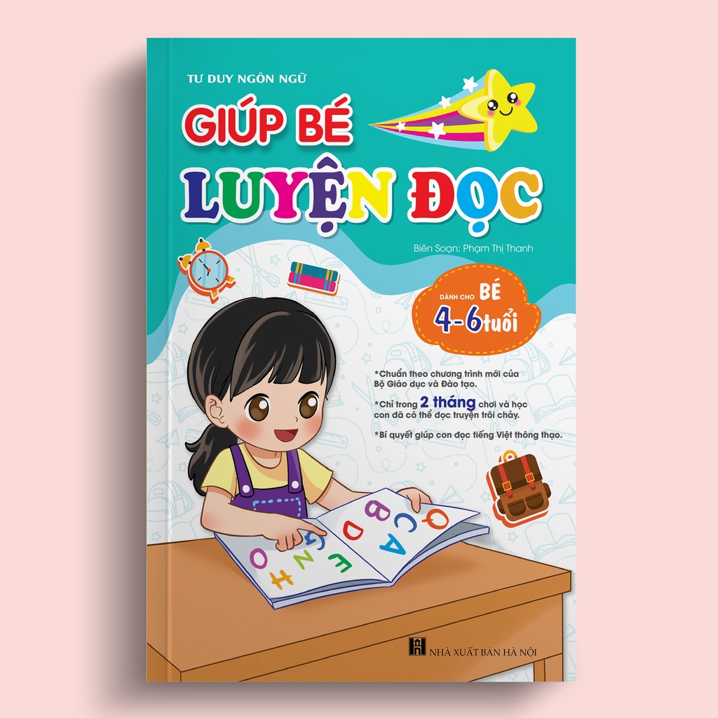 Sách Giúp Bé Luyện Đọc - Chuẩn Bị Cho Bé Tự Tin Vào Lớp 1 (Chương trình mới của Bộ GĐ&ĐT)