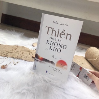 Sách - Thiền thật ra không khó - Tác giả: Trần Luân Tín