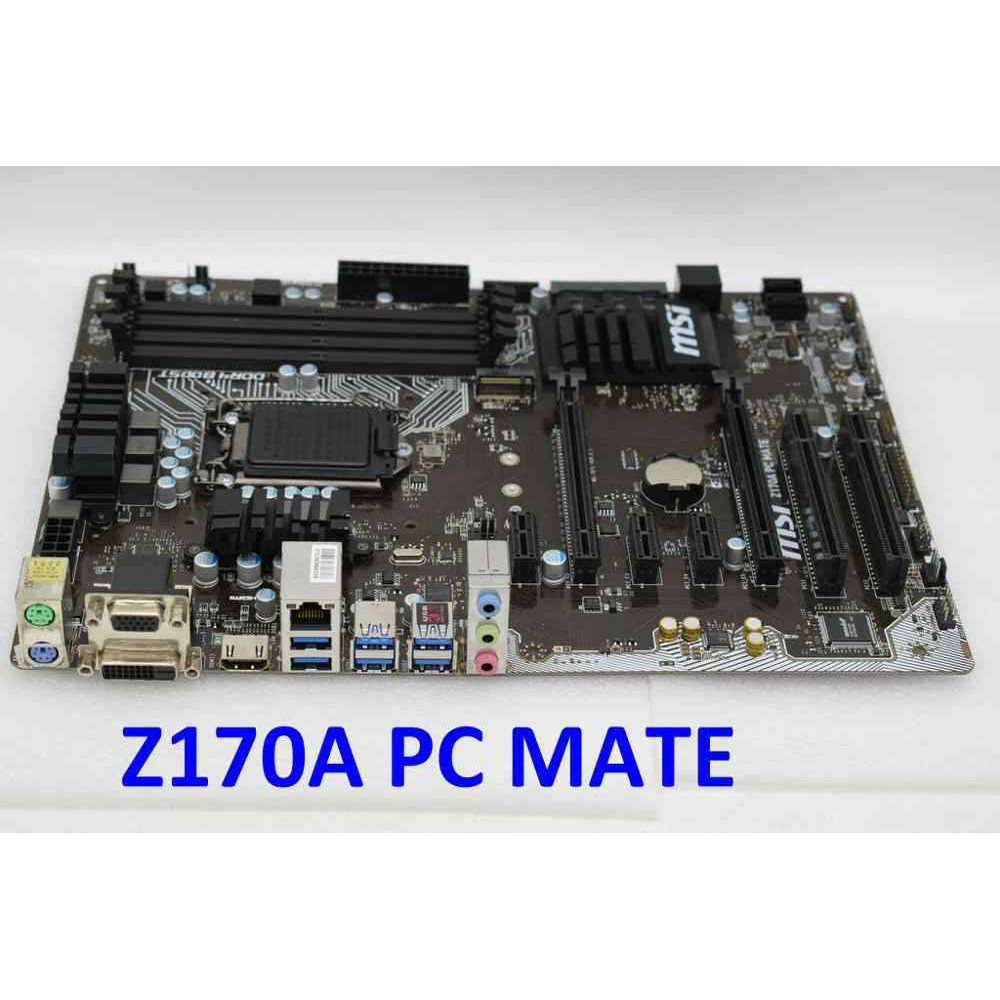 Mainboard MSI Z170A PC MATE cũ chạy hoàn hảo Shopee Việt Nam
