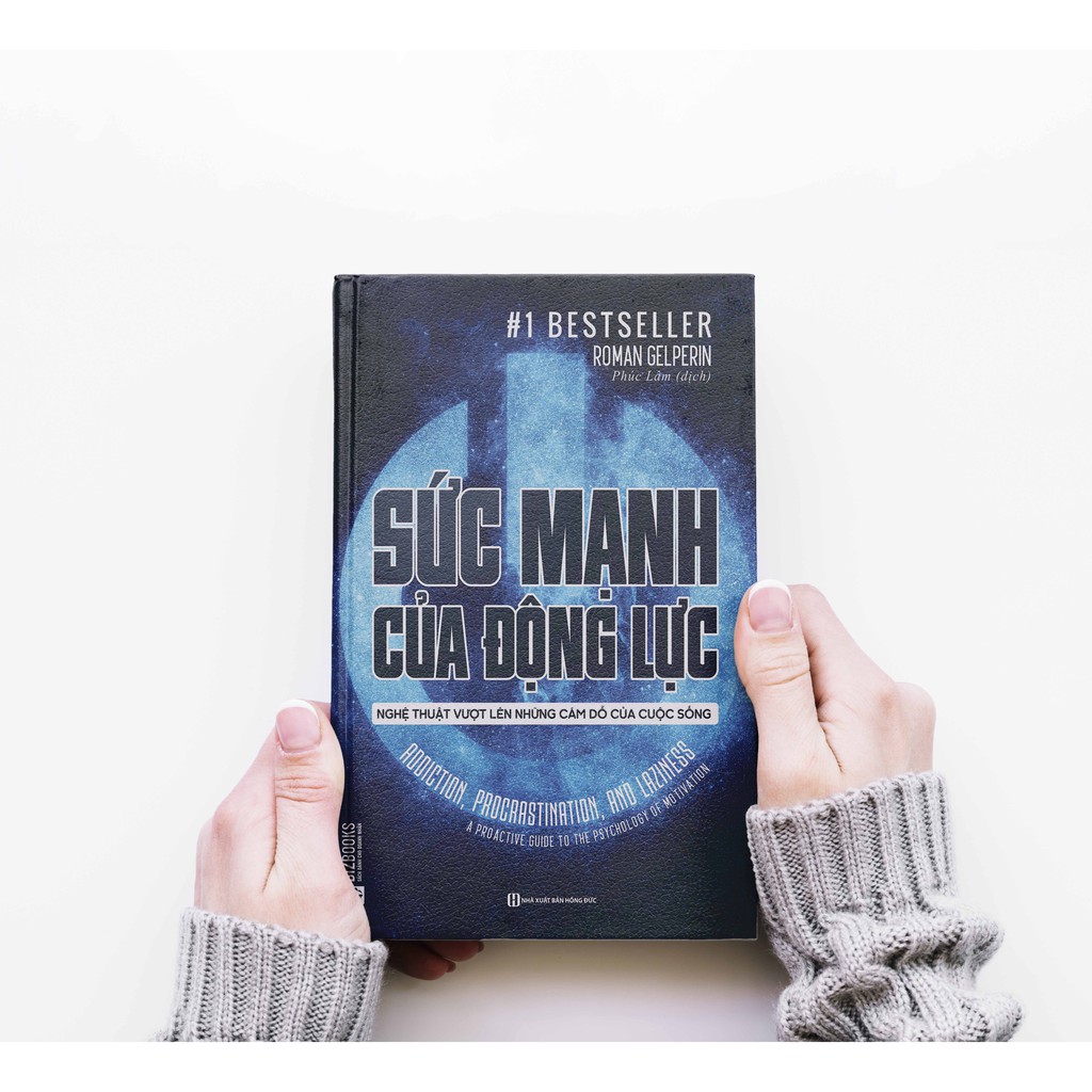 Sách - Sức Mạnh Của Động Lực - Nghệ Thuật Vượt Lên Những Cám Dỗ Của Cuộc Sống
