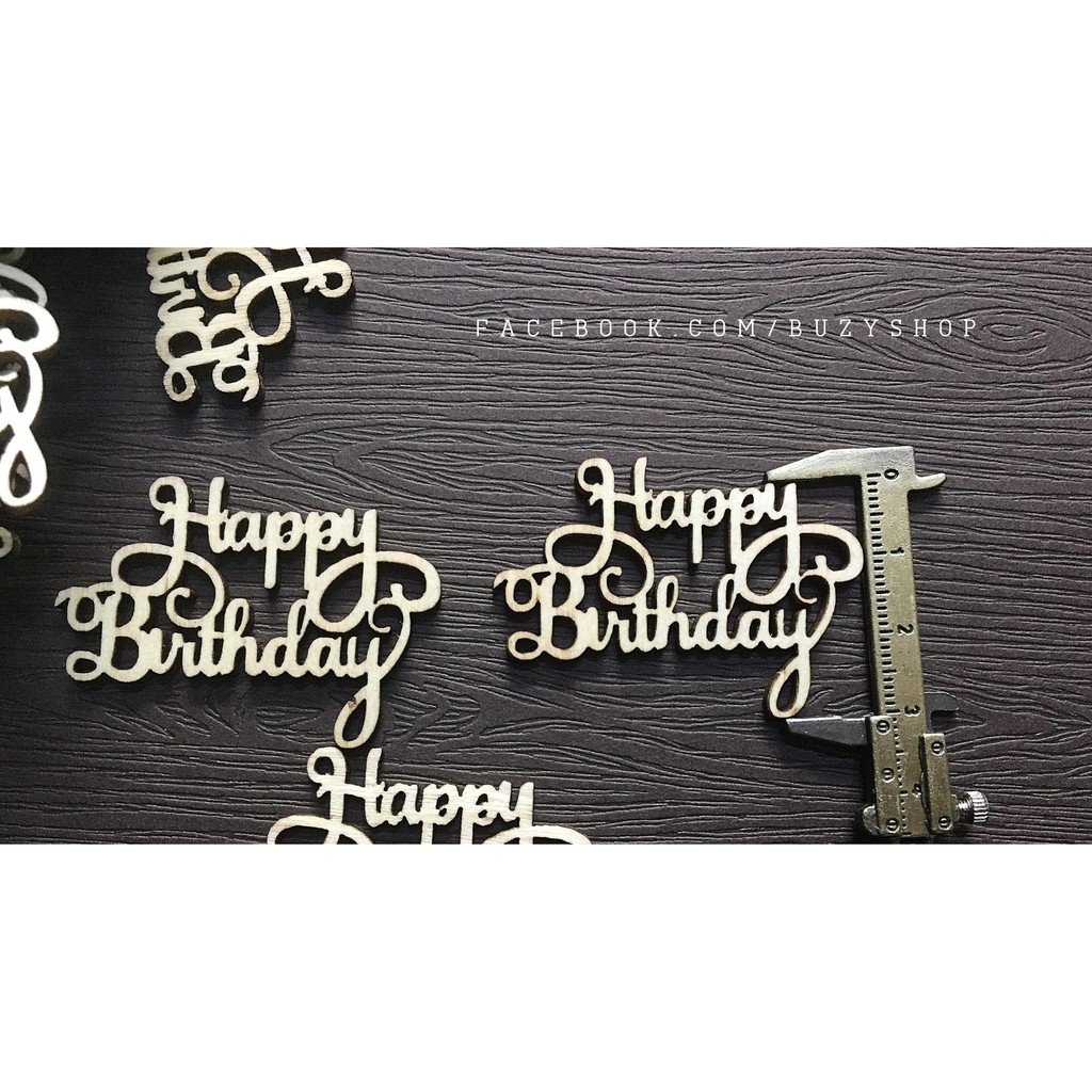 chữ HAPPYBIRTHDAY bằng gỗ [trang trí thiệp, scrapbook, sổ tay ...