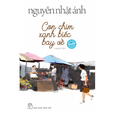 Ảnh Sách- Con Chim Xanh Biếc Bay Về (Bìa Mềm) 1